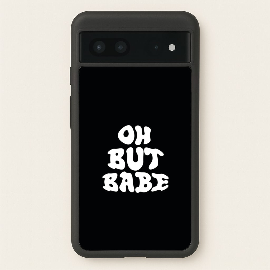 Oh But Babe - Catfish And The Bottlemen Phone Case for Google Pixel 7