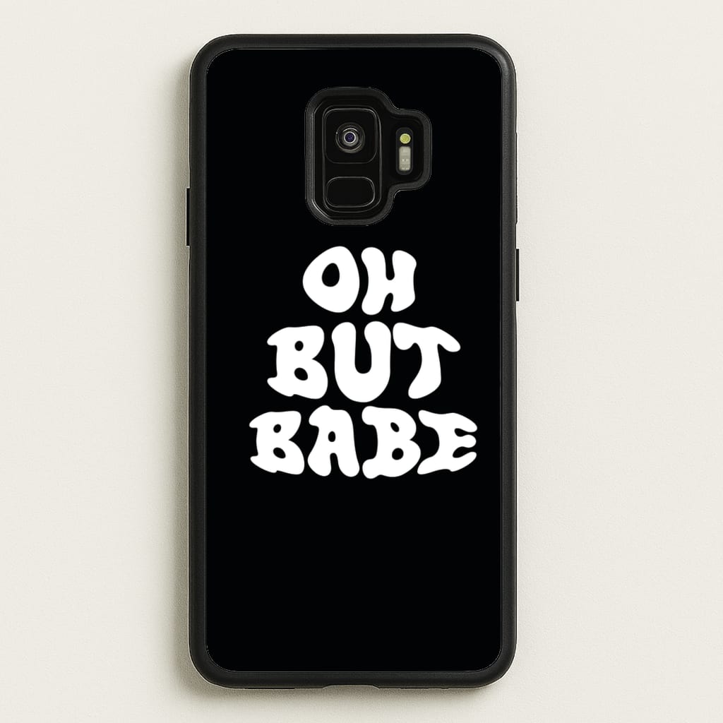 Oh But Babe - Catfish And The Bottlemen Phone Case for Galaxy S9