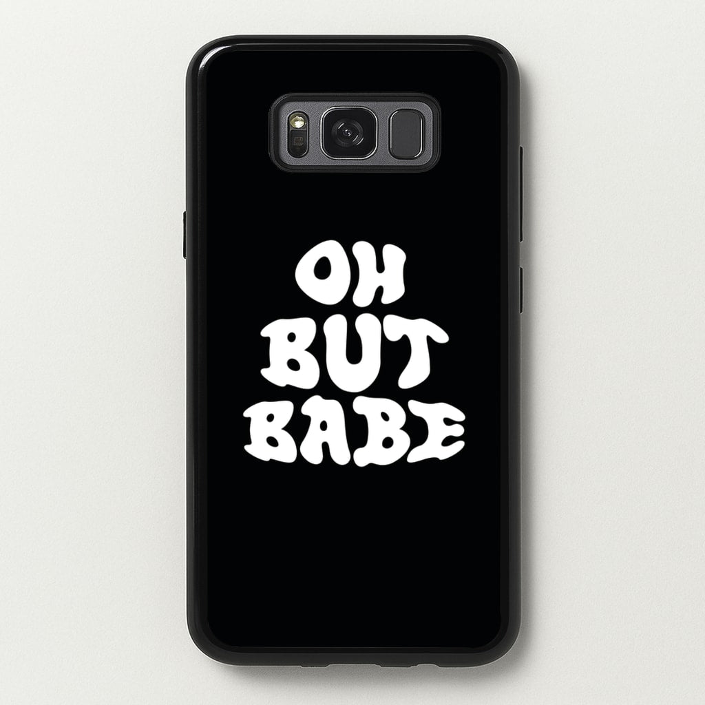 Oh But Babe - Catfish And The Bottlemen Phone Case for Galaxy S8 Plus