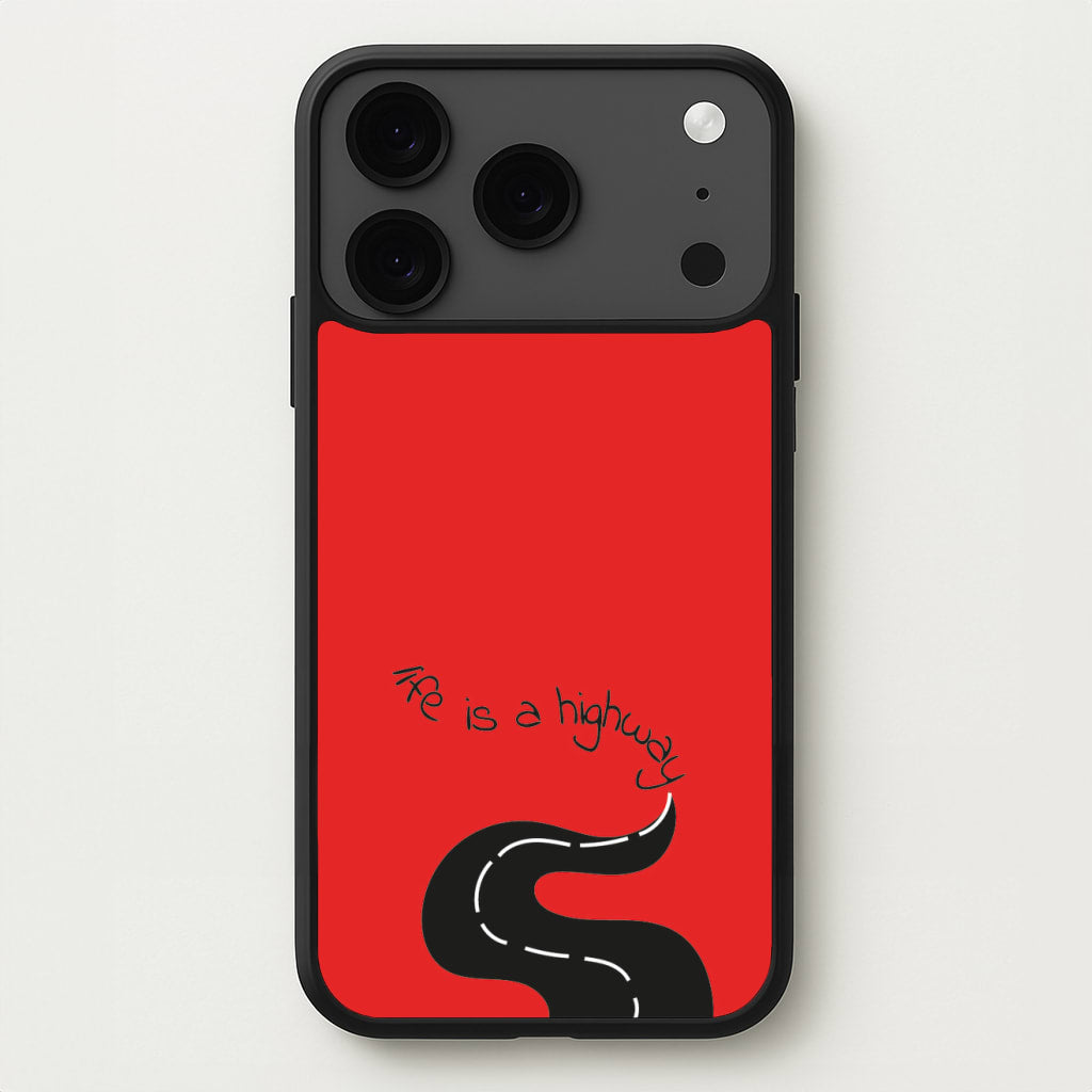 Life Is A Highway - Cars Phone Case for iPhone 17 Pro Max