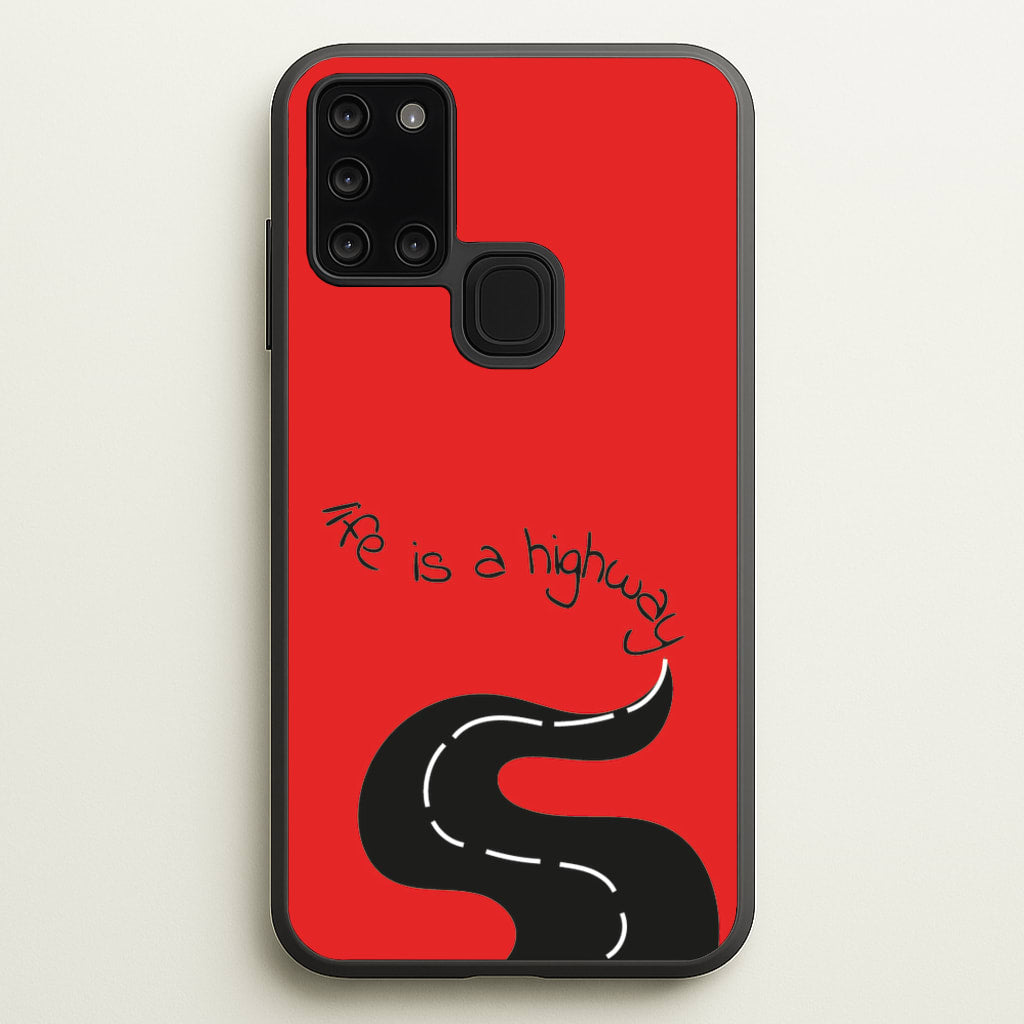 Life Is A Highway - Cars - Cars Phone Case for Galaxy A21s