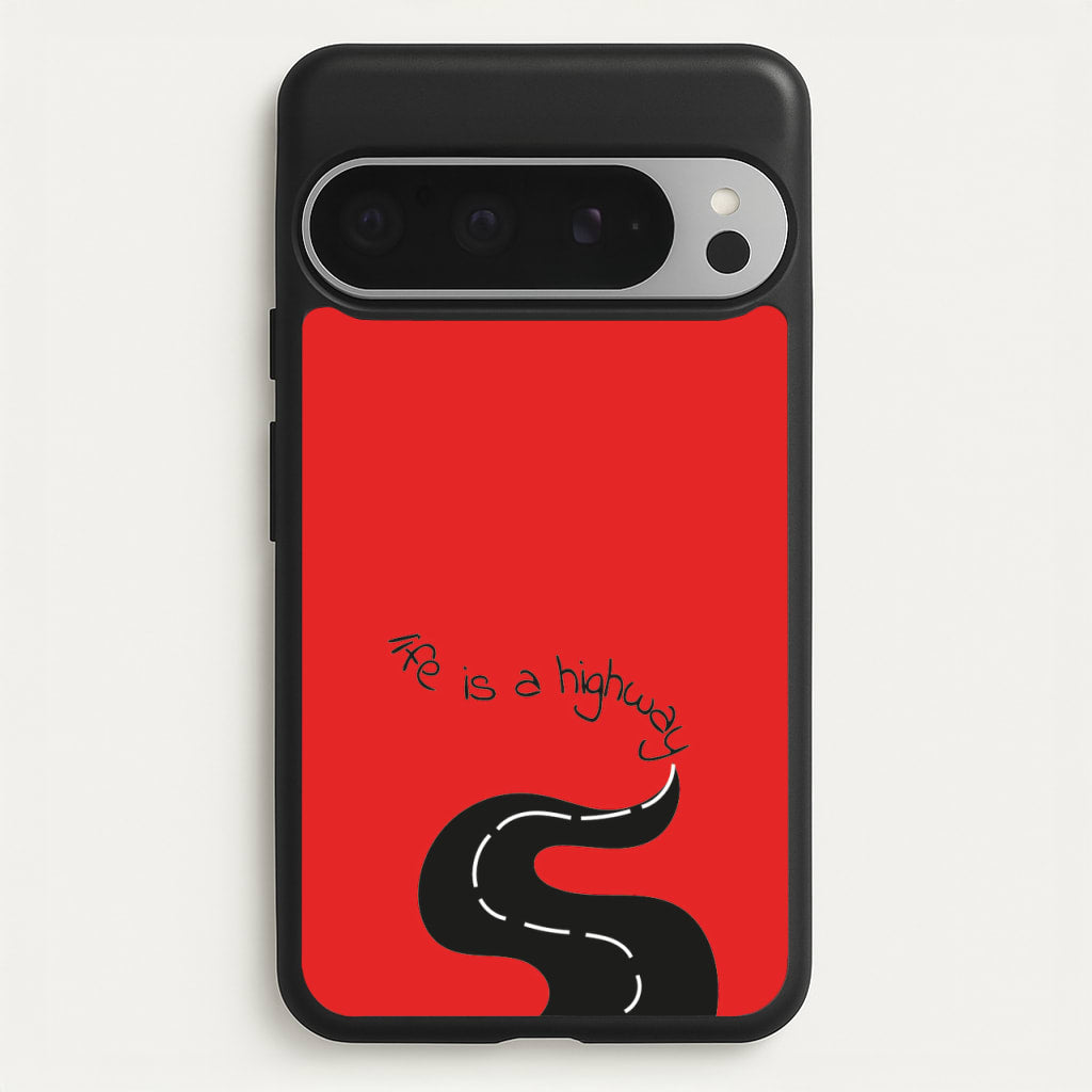 Life Is A Highway - Cars - Cars Phone Case for Google Pixel 9 Pro XL