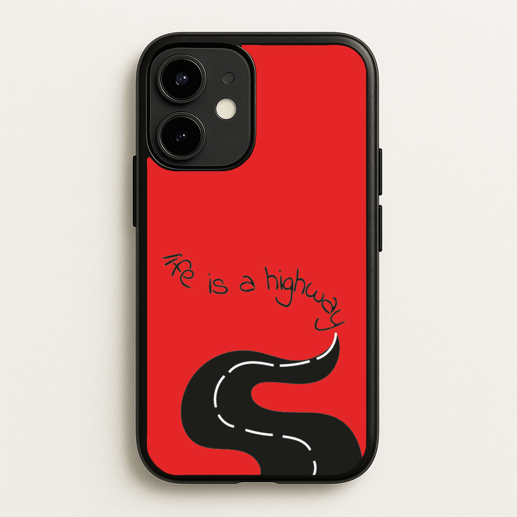 Life Is A Highway - Cars - Cars Phone Case for iPhone 12 / 12 Pro