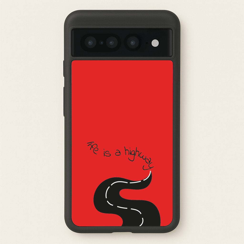 Life Is A Highway - Cars - Cars Phone Case for Google Pixel 7 Pro