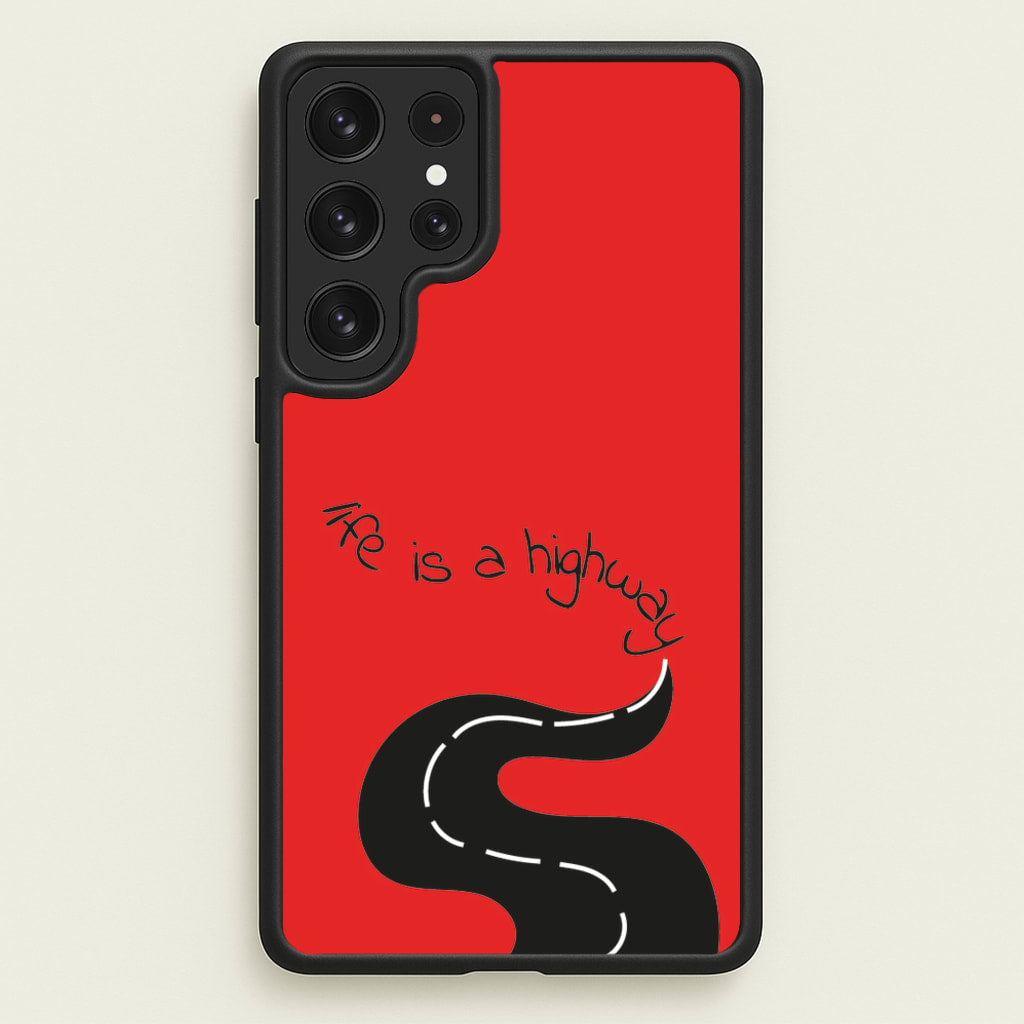 Life Is A Highway - Cars - Cars Phone Case for Galaxy S22 Ultra