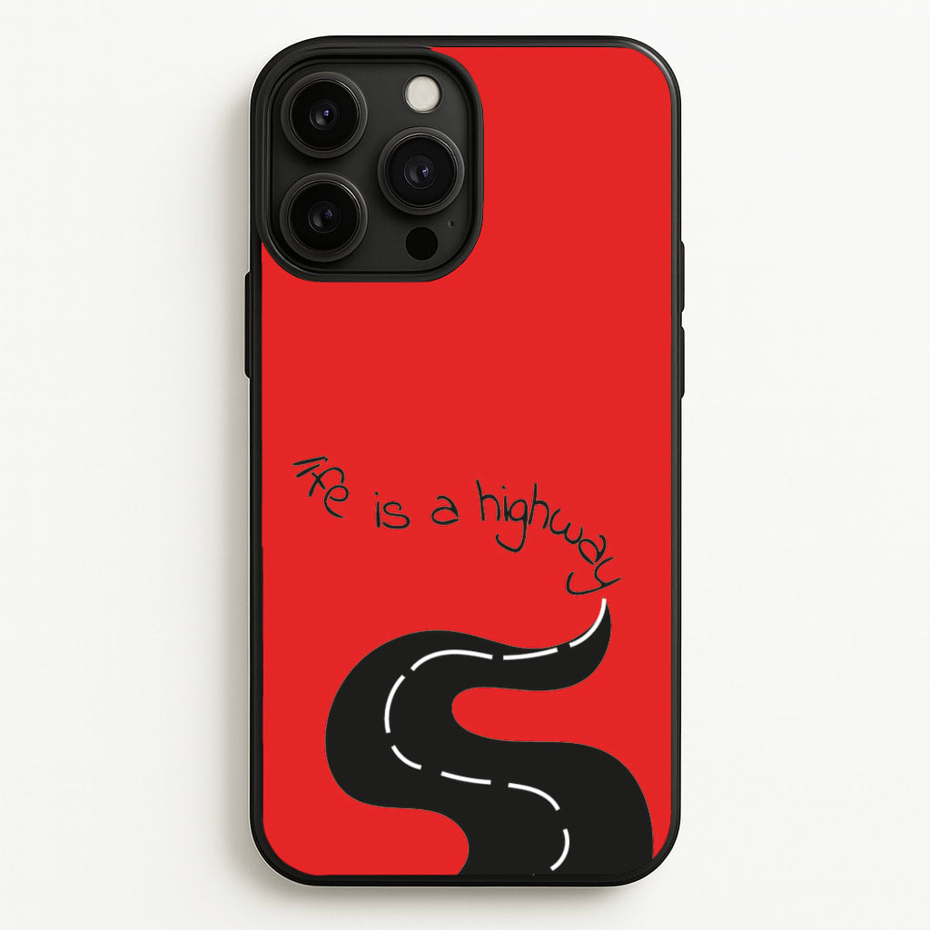 Life Is A Highway - Cars - Cars Phone Case for iPhone 13 Pro Max