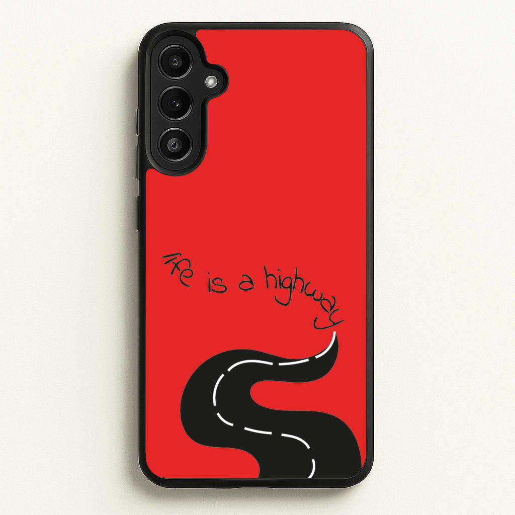Life Is A Highway - Cars - Cars Phone Case for Galaxy A36