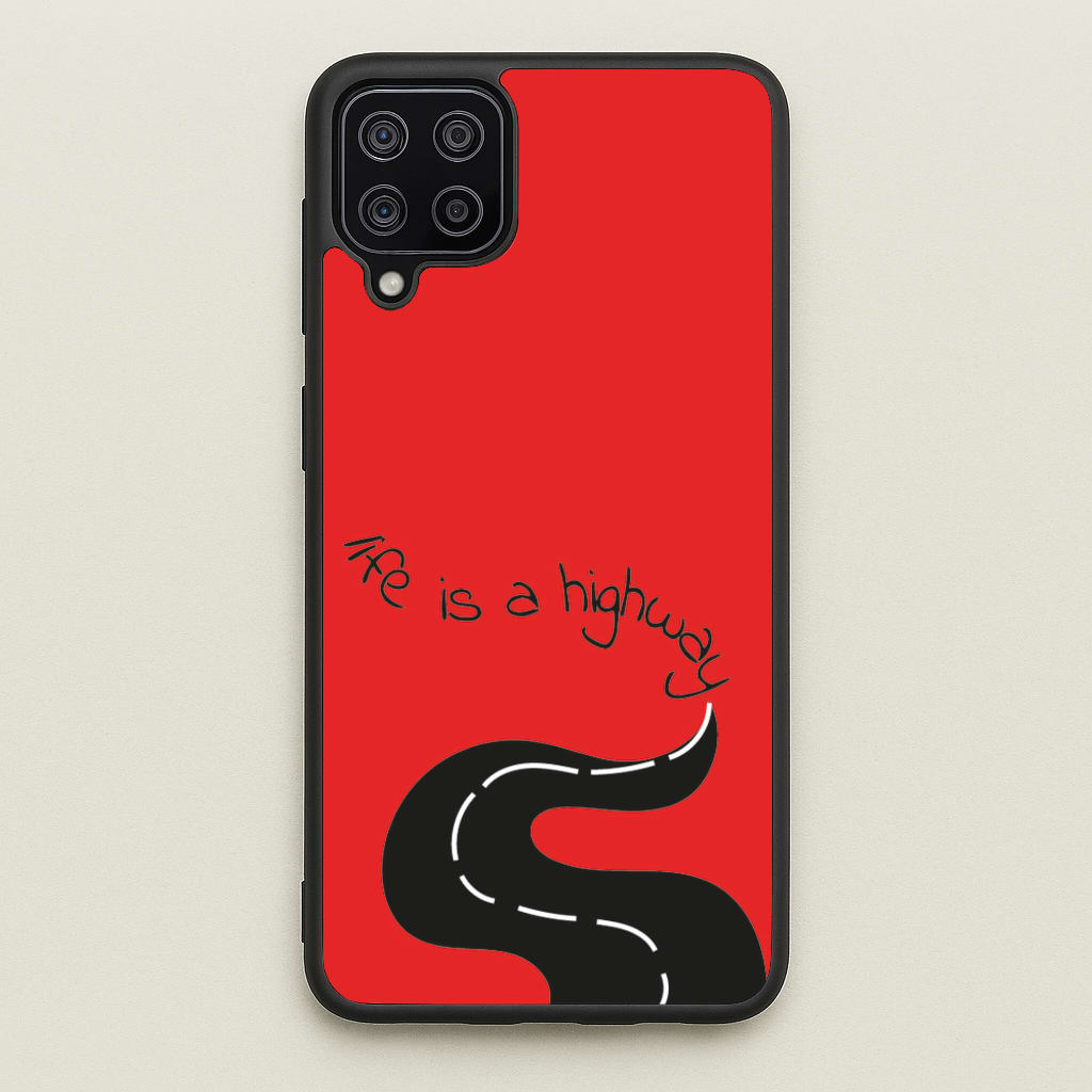 Life Is A Highway - Cars - Cars Phone Case for Galaxy A12