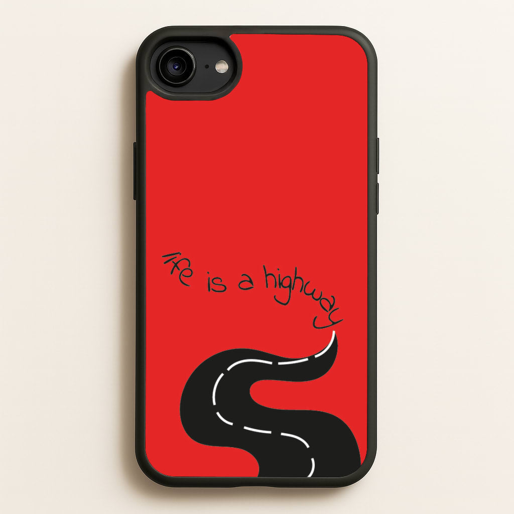 Life Is A Highway - Cars - Cars Phone Case for iPhone 6 / 7 / 8 / SE