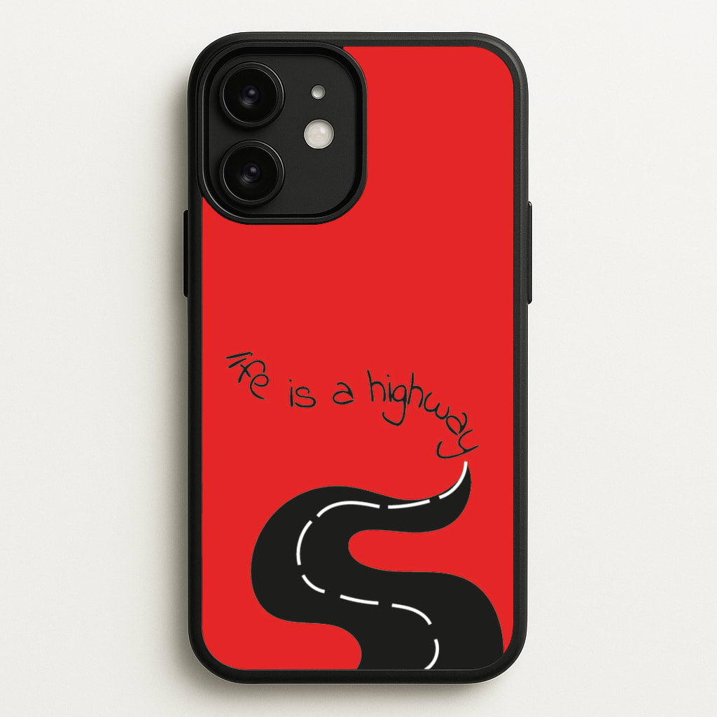 Life Is A Highway - Cars - Cars Phone Case for iPhone 11