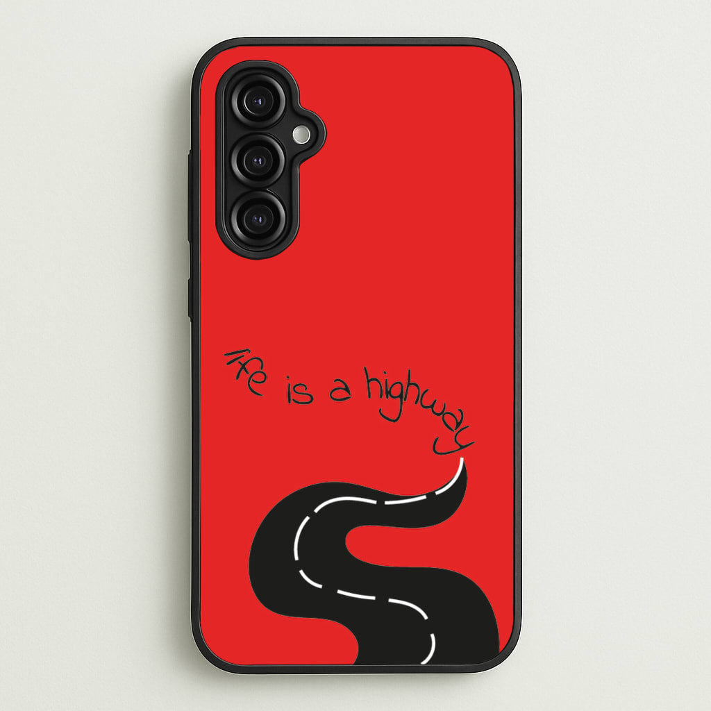 Life Is A Highway - Cars - Cars Phone Case for Galaxy A14