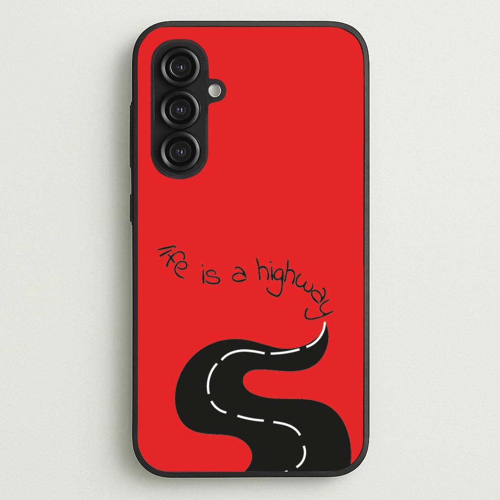 Life Is A Highway - Cars - Cars Phone Case for Galaxy S23FE