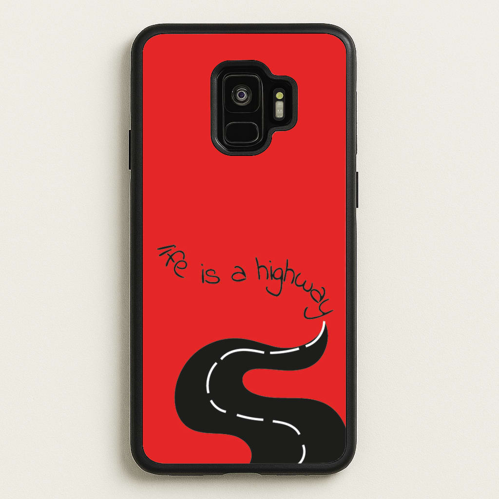 Life Is A Highway - Cars - Cars Phone Case for Galaxy S9
