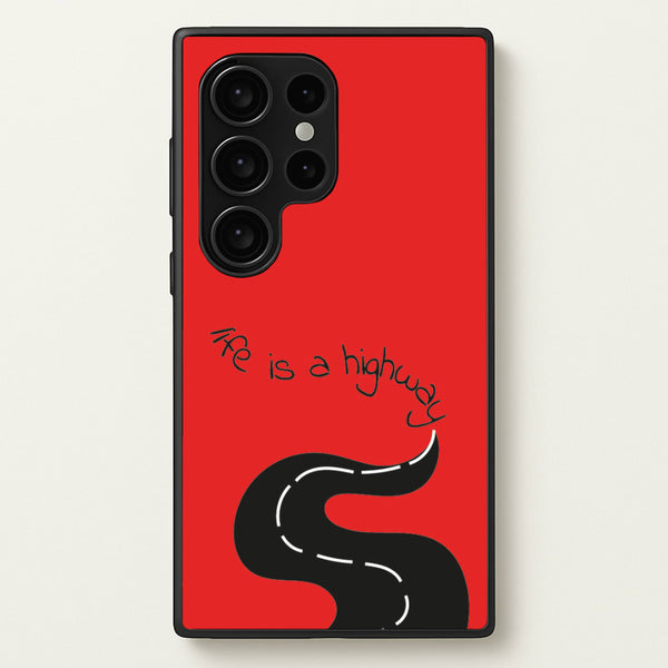 Life Is A Highway - Cars - Cars Phone Case for Galaxy S24 Ultra