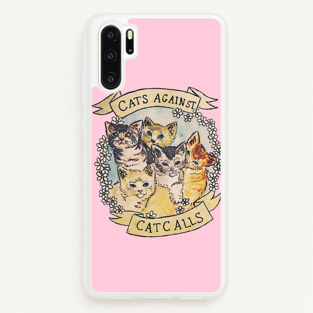 Cats Against Cat Calls - Phone Case for Huawei P30 Pro