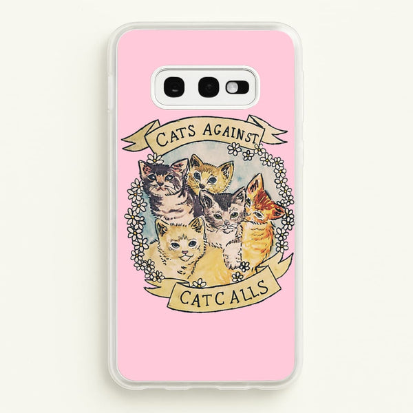 Cats Against Cat Calls - Phone Case for Galaxy S10e