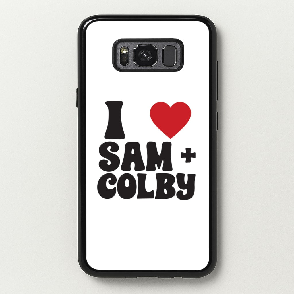 I Love S & C - Sam And Colby Phone Case for Galaxy S8