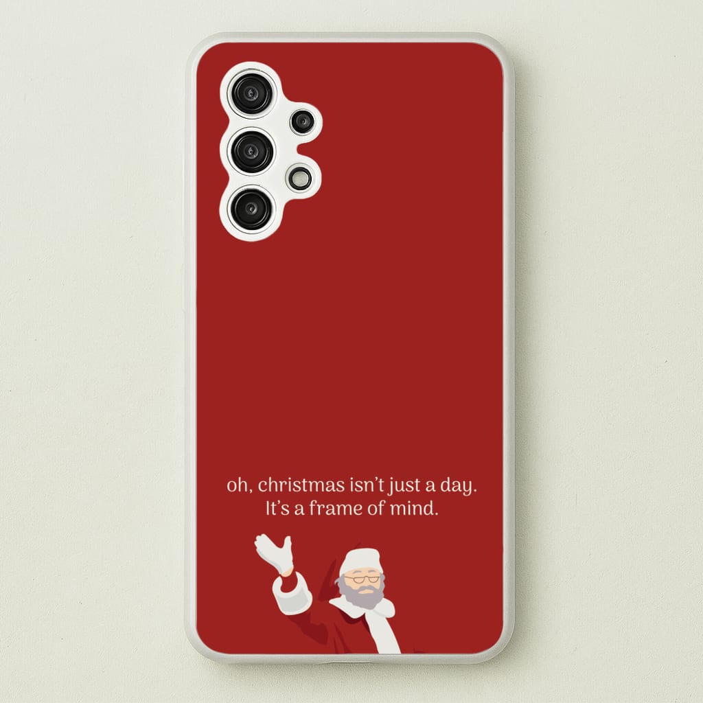 Christmas Isn't Just A Day - Christmas - Christmas Phone Case for Galaxy A13