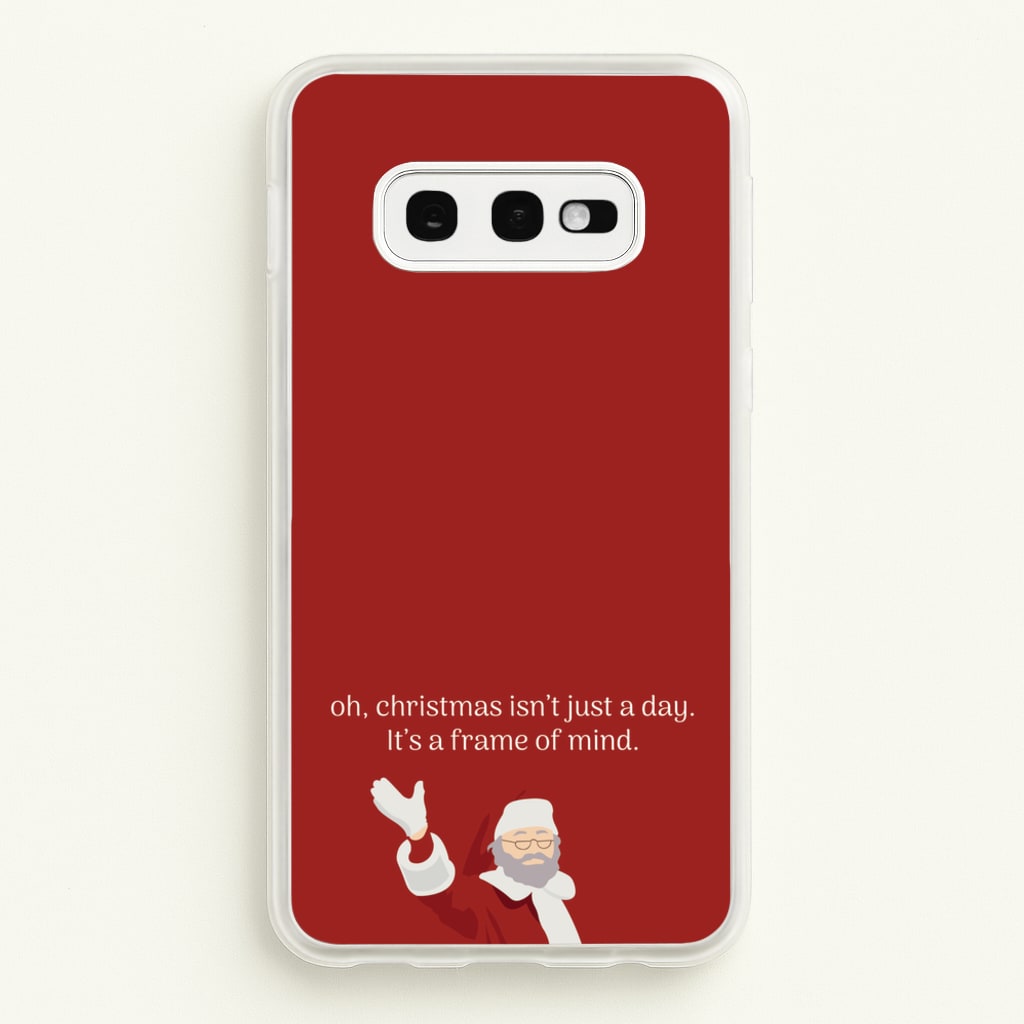 Christmas Isn't Just A Day - Christmas - Christmas Phone Case for Galaxy S10e