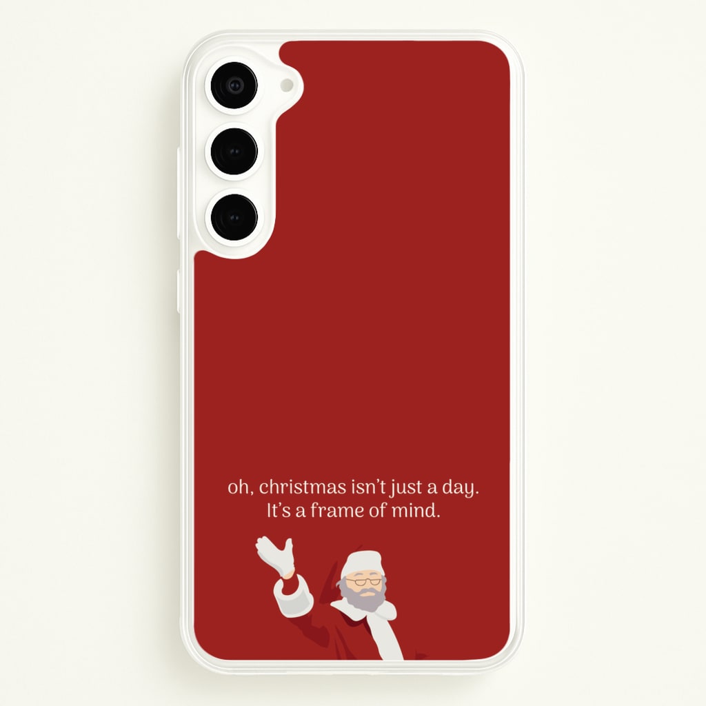 Christmas Isn't Just A Day - Christmas - Christmas Phone Case for Galaxy S23