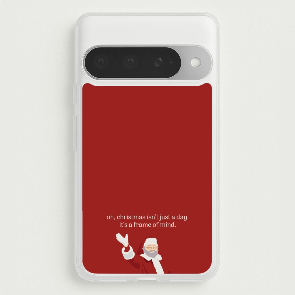Christmas Isn't Just A Day - Christmas Phone Case for Google Pixel 10 Pro XL