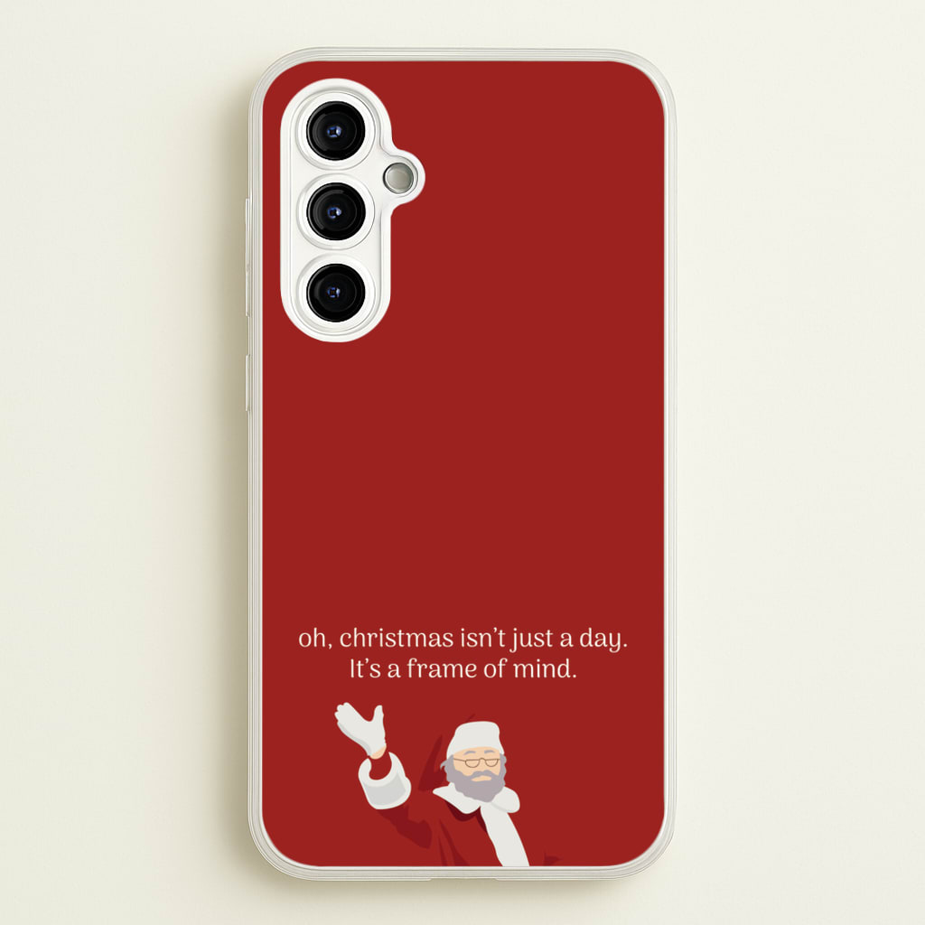 Christmas Isn't Just A Day - Christmas - Christmas Phone Case for Galaxy A54