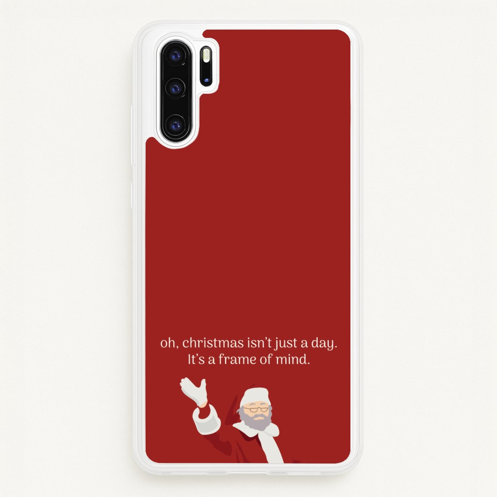 Christmas Isn't Just A Day - Christmas - Christmas Phone Case for Huawei P30 Pro