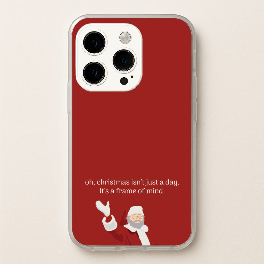 Christmas Isn't Just A Day - Christmas - Christmas Phone Case for iPhone 14 Pro