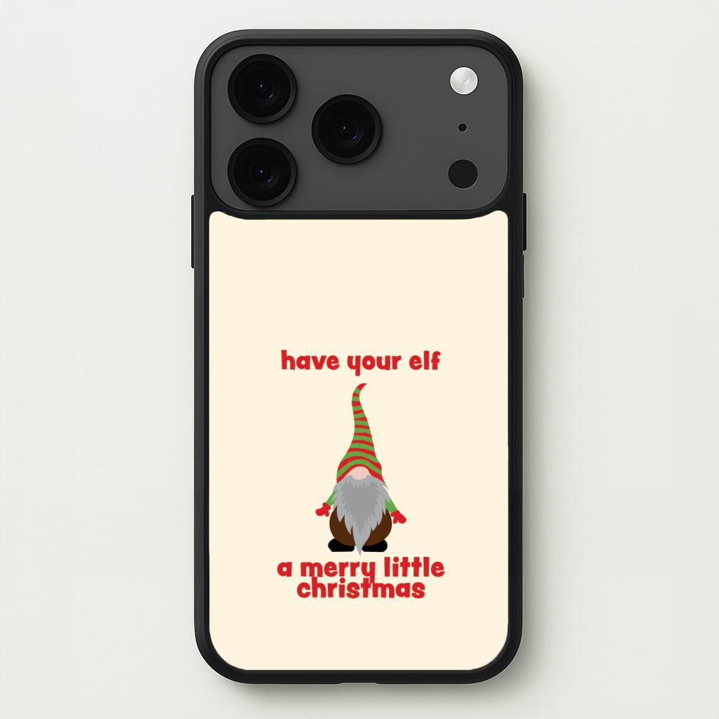 Have Your Elf A Merry Little Christmas Phone Case for iPhone 17 Pro