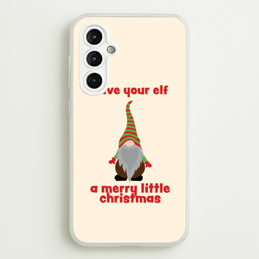 Have Your Elf A Merry Little Christmas - Christmas Phone Case for Galaxy A14