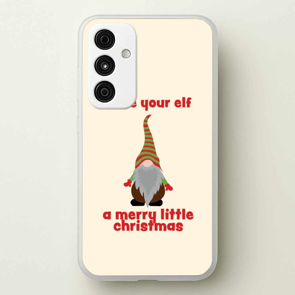 Have Your Elf A Merry Little Christmas - Christmas Phone Case for Galaxy A35
