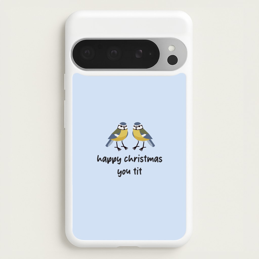 Happy Christmas You Tit - Christmas - Christmas Phone Case for Google Pixel 9 Pro XL