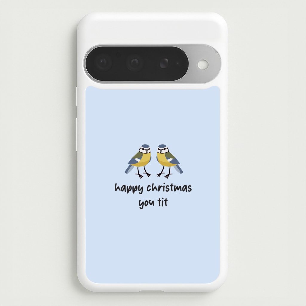 Happy Christmas You Tit - Christmas Phone Case for Google Pixel 10 Pro XL