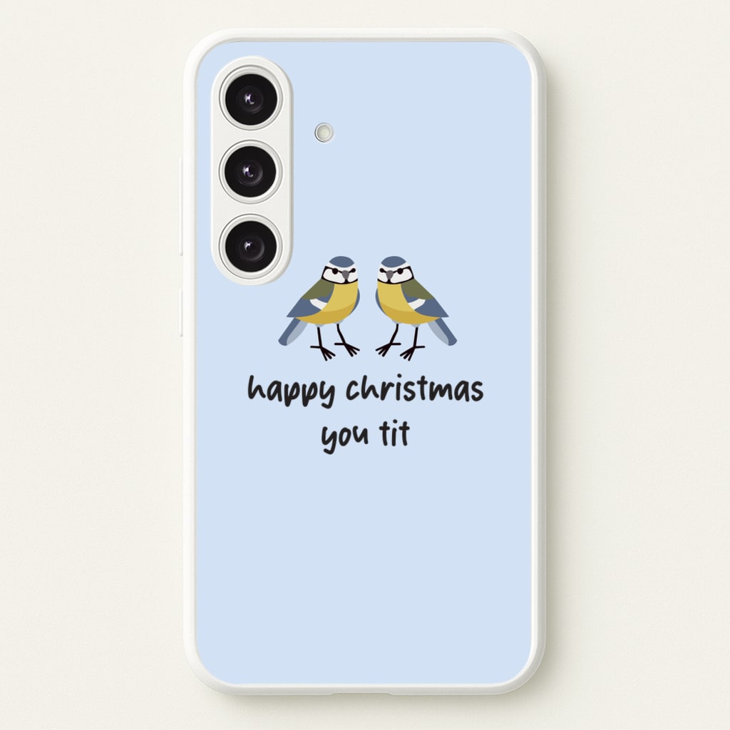 Happy Christmas You Tit - Christmas - Christmas Phone Case for Galaxy S25 Plus