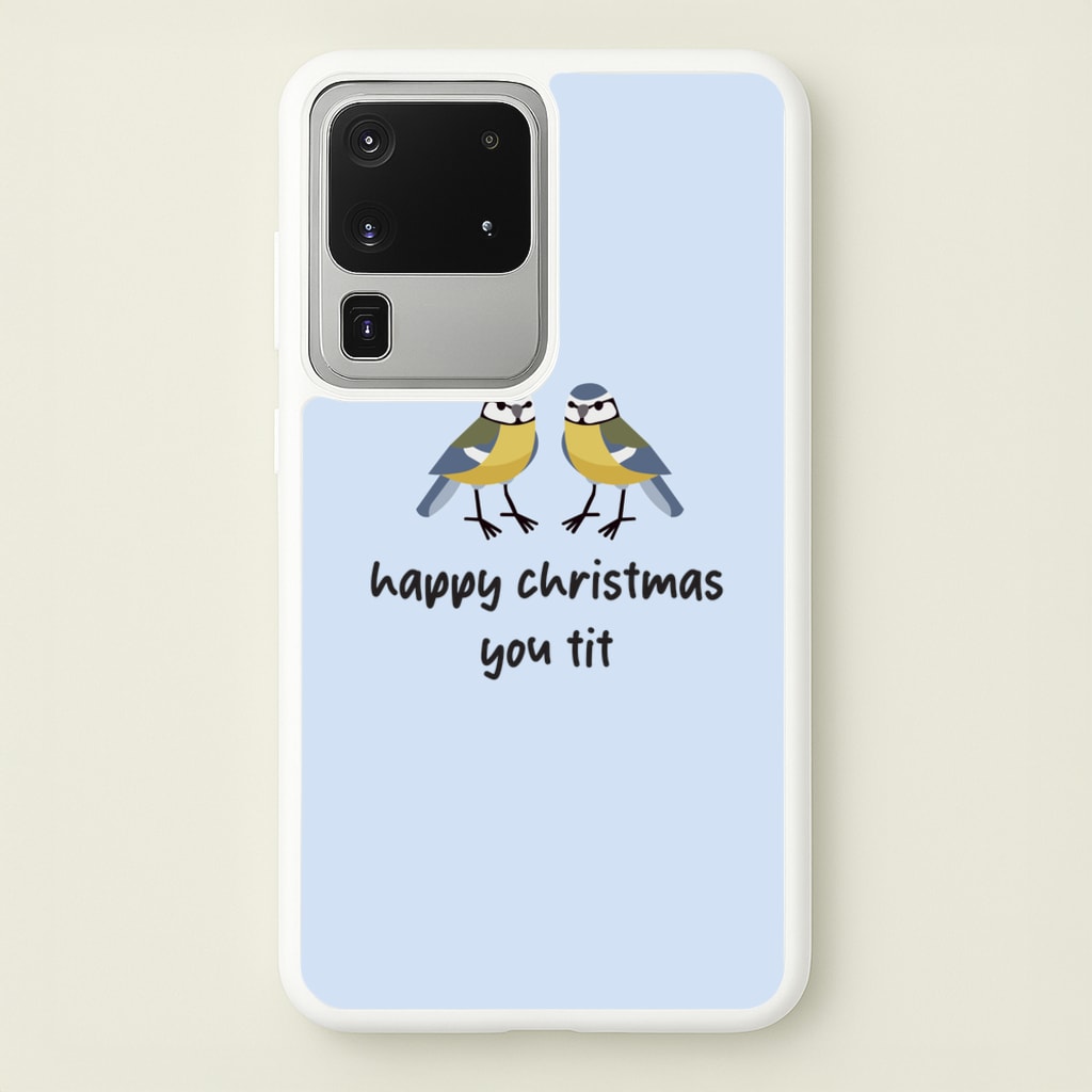 Happy Christmas You Tit - Christmas - Christmas Phone Case for Galaxy S20 Ultra