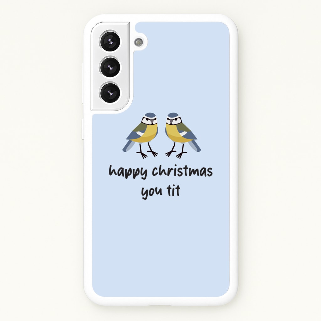 Happy Christmas You Tit - Christmas - Christmas Phone Case for Galaxy S21FE