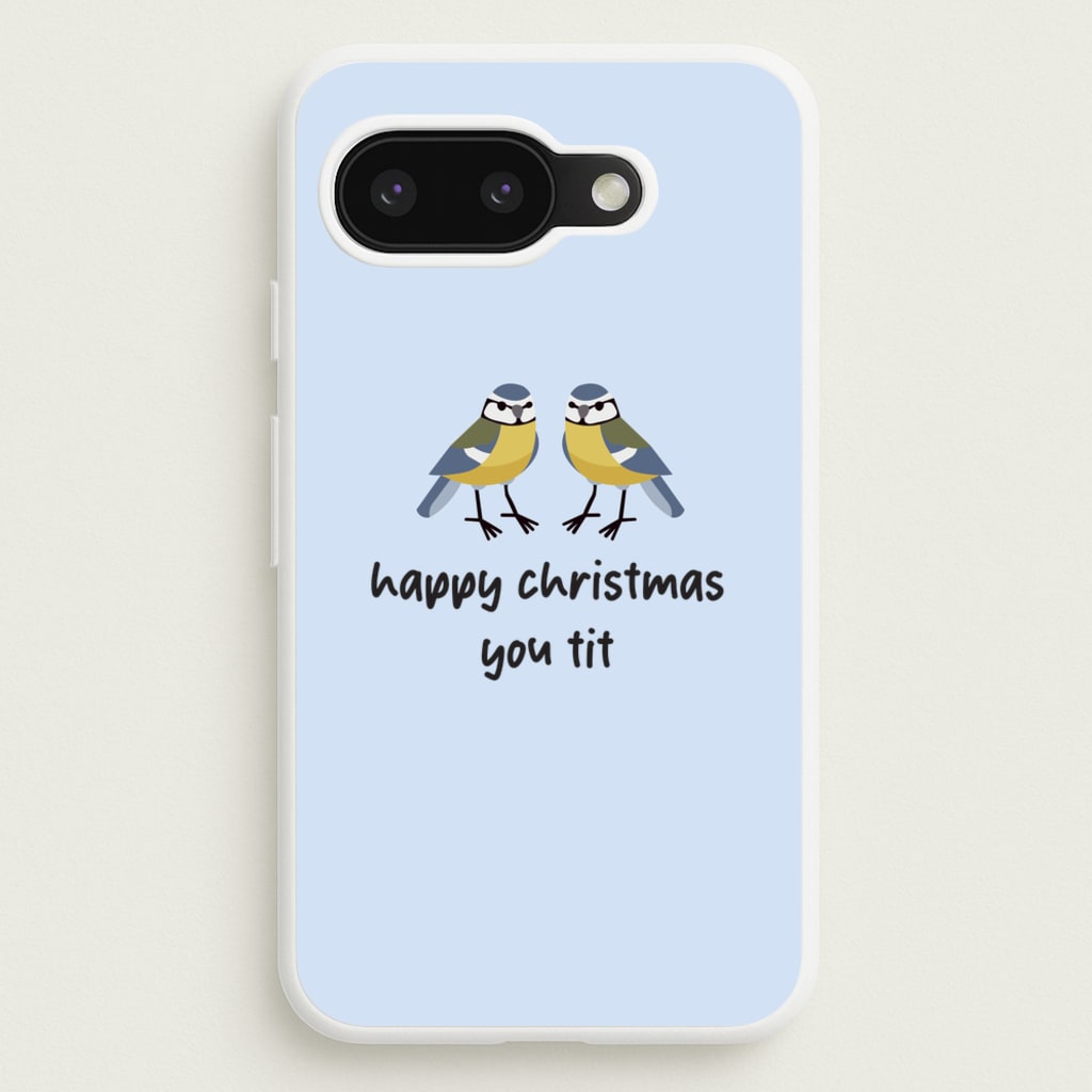 Happy Christmas You Tit - Christmas - Christmas Phone Case for Google Pixel 9a