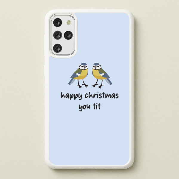 Happy Christmas You Tit - Christmas - Christmas Phone Case for Galaxy S20 Plus
