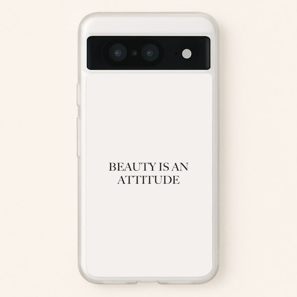 Beauty Is An Attitude - Clean Girl Aesthetic - Clean Girl Aesthetic Phone Case for Google Pixel 8