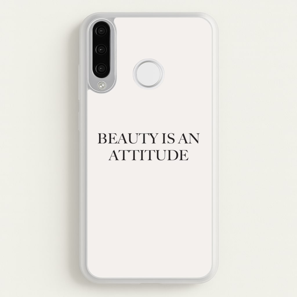 Beauty Is An Attitude - Clean Girl Aesthetic - Clean Girl Aesthetic Phone Case for Huawei P30 Lite