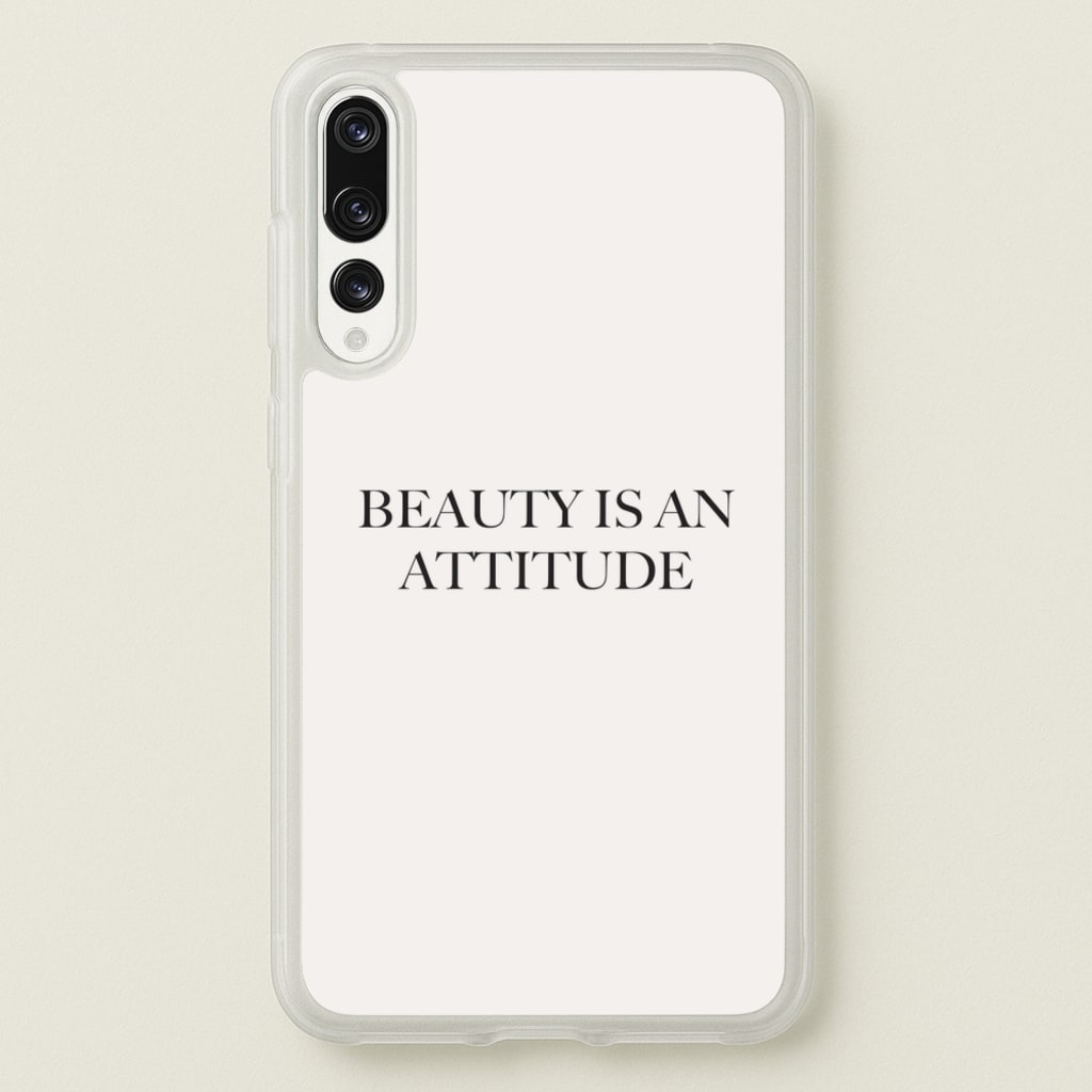 Beauty Is An Attitude - Clean Girl Aesthetic - Clean Girl Aesthetic Phone Case for Huawei P20 Pro