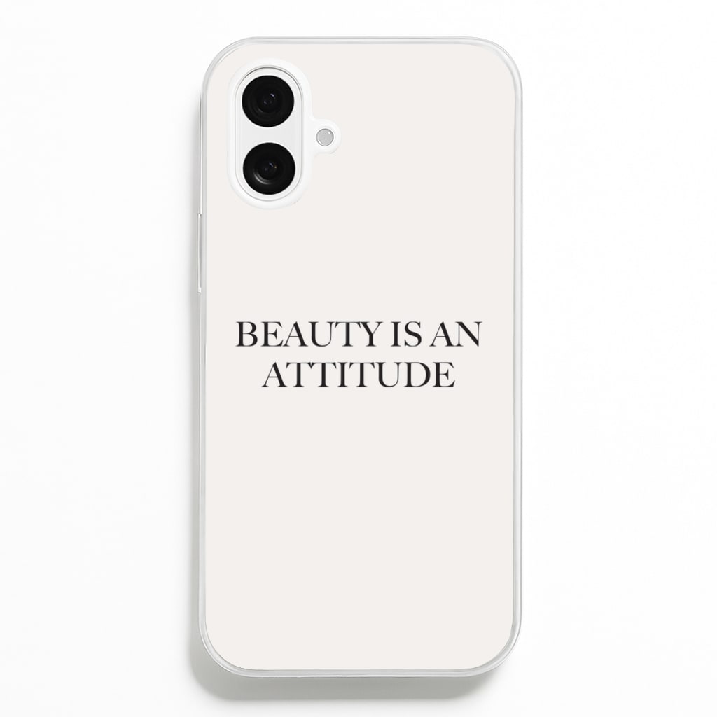 Beauty Is An Attitude - Clean Girl Aesthetic - Clean Girl Aesthetic Phone Case for iPhone 16 Plus