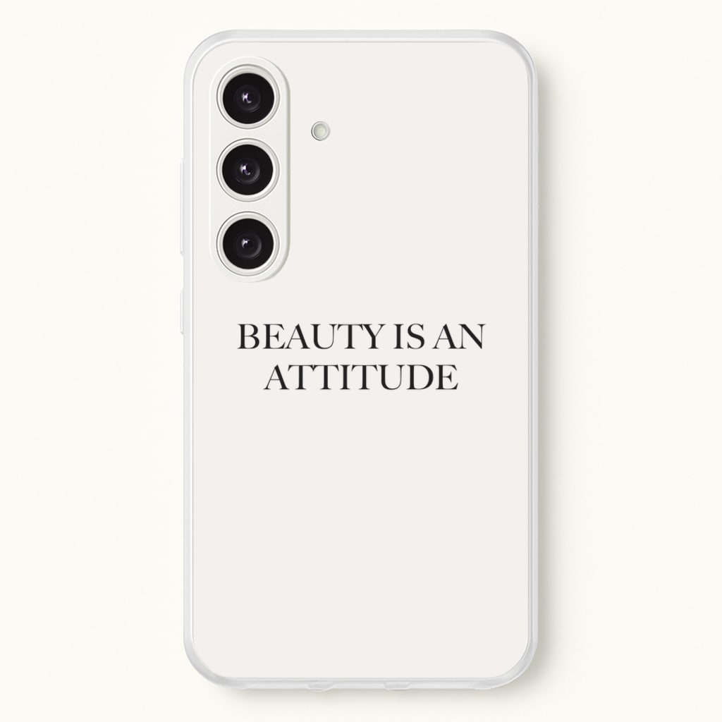 Beauty Is An Attitude - Clean Girl Aesthetic - Clean Girl Aesthetic Phone Case for Galaxy S25