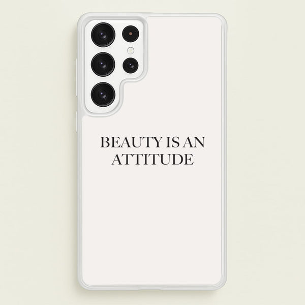 Beauty Is An Attitude - Clean Girl Aesthetic - Clean Girl Aesthetic Phone Case for Galaxy S23 Ultra