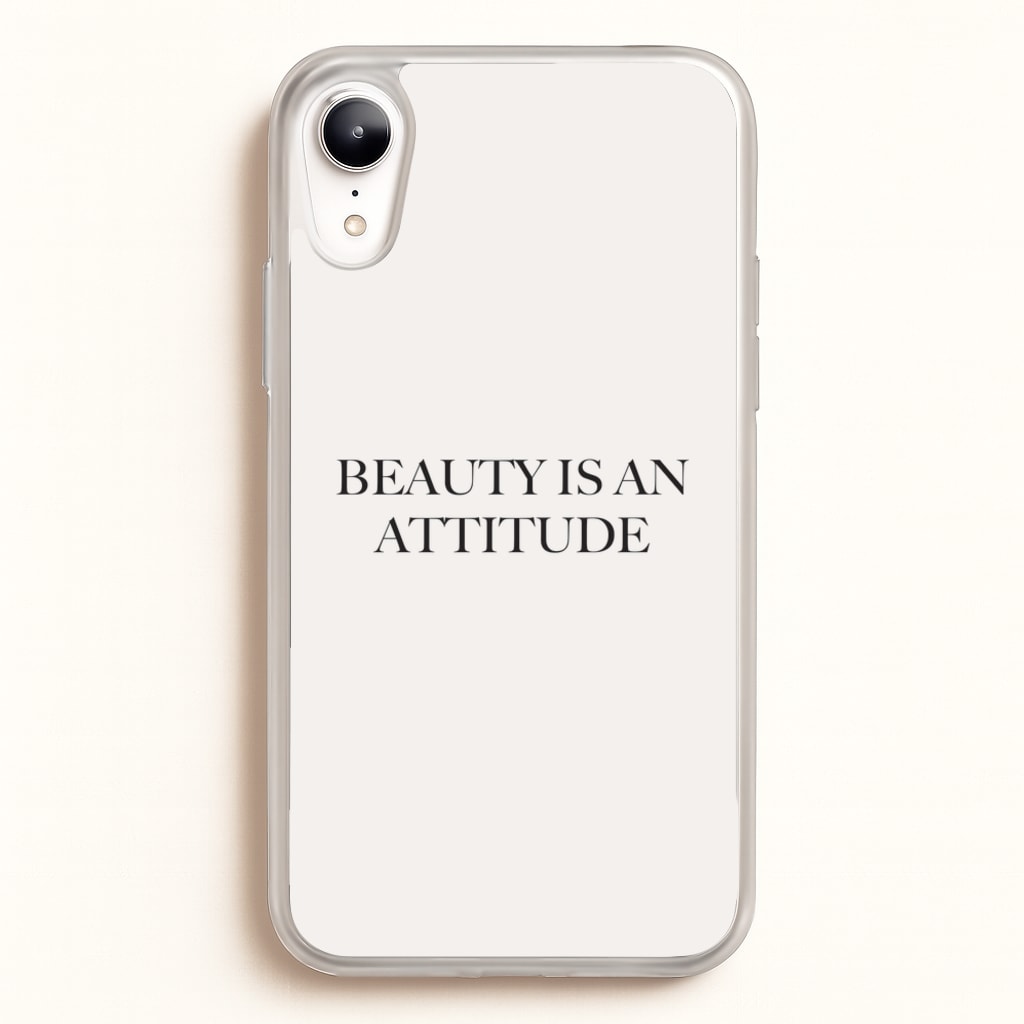 Beauty Is An Attitude - Clean Girl Aesthetic - Clean Girl Aesthetic Phone Case for iPhone XR