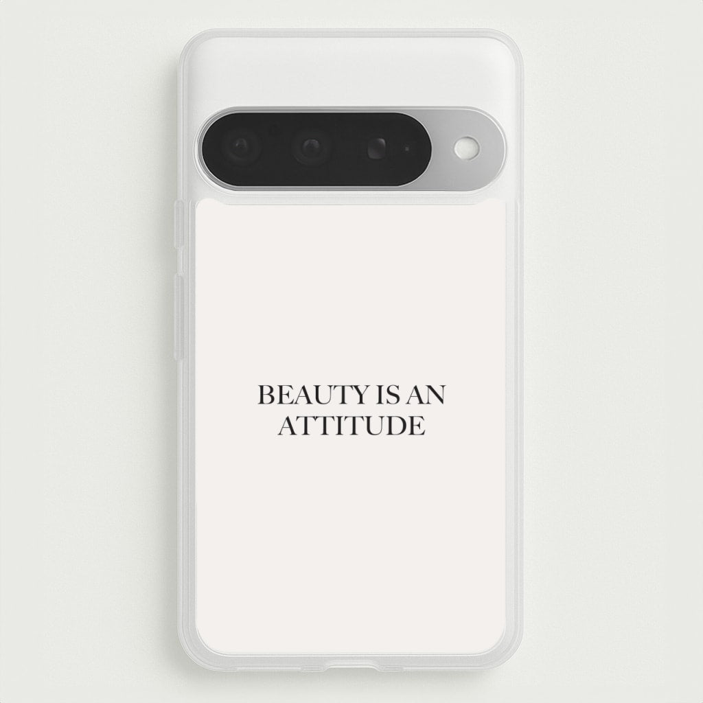 Beauty Is An Attitude - Clean Girl Aesthetic Phone Case for Google Pixel 10 Pro XL