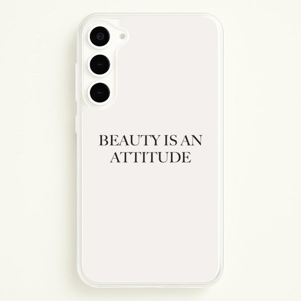 Beauty Is An Attitude - Clean Girl Aesthetic - Clean Girl Aesthetic Phone Case for Galaxy S23