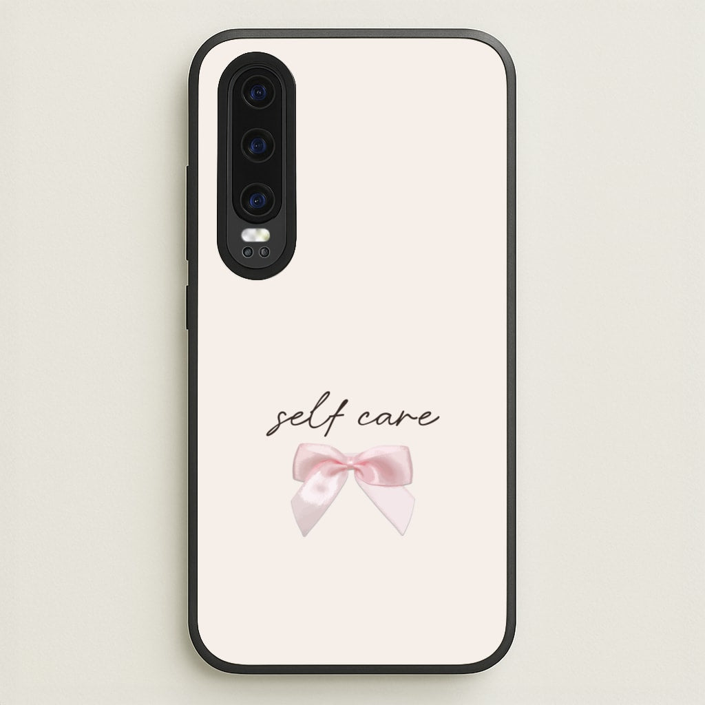 Self Care - Clean Girl Aesthetic Phone Case for Huawei P30