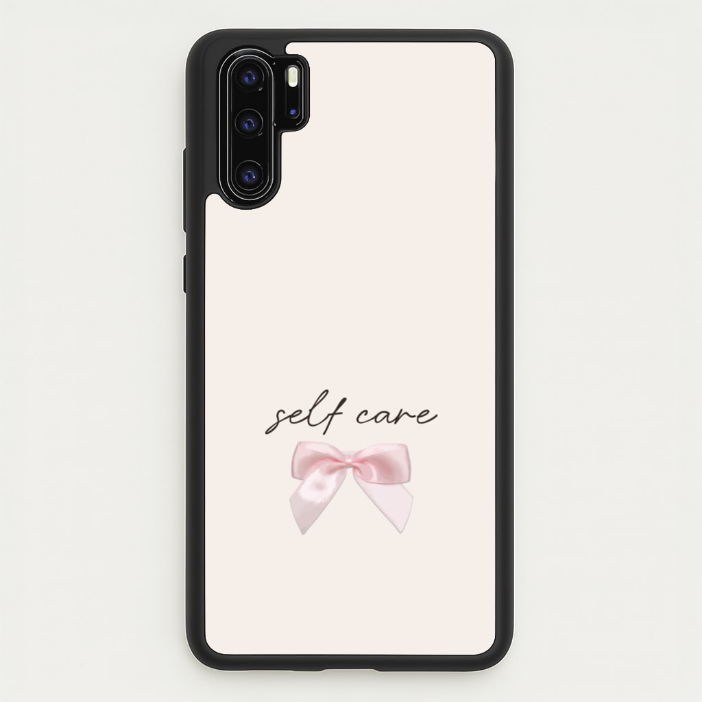 Self Care - Clean Girl Aesthetic Phone Case for Huawei P30 Pro