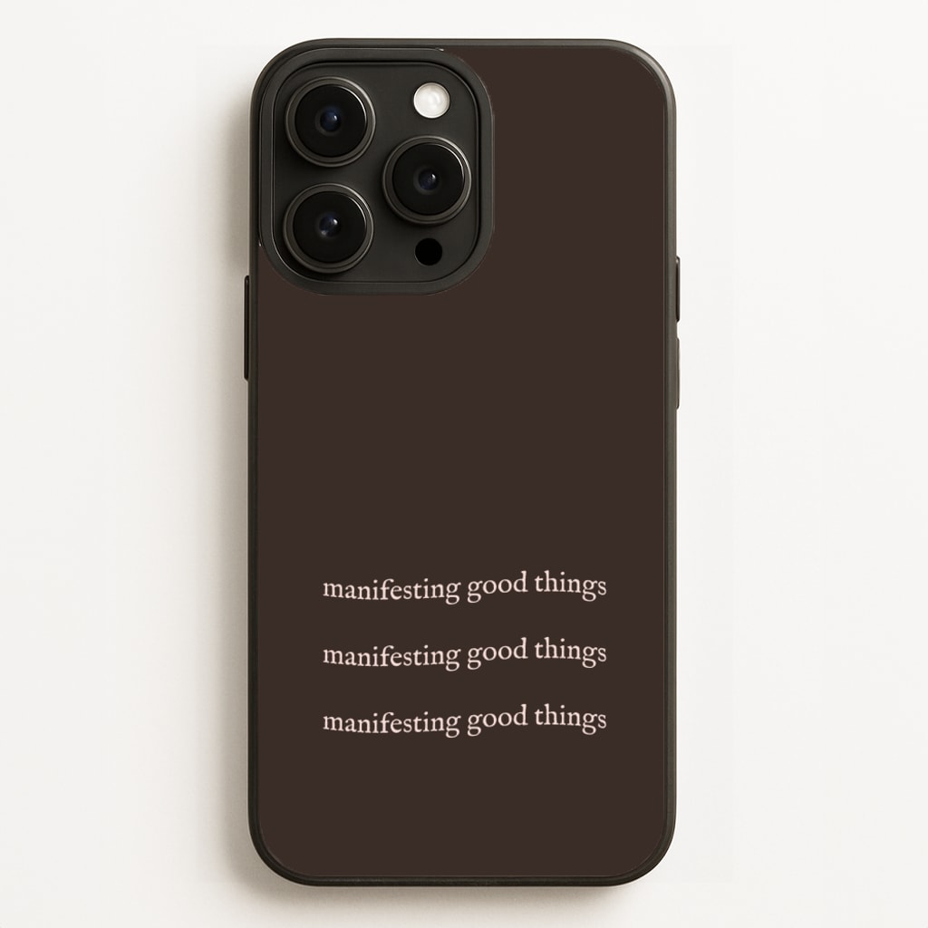 Manifesting Good Things - Clean Girl Aesthetic Phone Case for iPhone 16 Pro Max